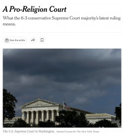 The NY Times thinks the Trump SCOTUS is Pro-Religion